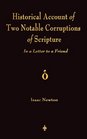 A Historical Account Of Two Notable Corruptions Of Scripture In A Letter To A Friend