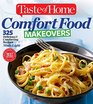 Taste of Home Comfort Food Makeovers Over 320 Delicious  Comforting Recipes Made Light