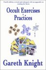Occult Exercises and Practices: Gateways to the Four Worlds of Occultism, 4th Edition