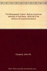 The Newspaper Indian Native American Identity in the Press 182090