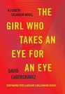 The Girl Who Takes an Eye for an Eye (Millennium, Bk 5)