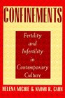 Confinements Fertility and Infertility in Contemporary Culture