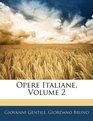Opere Italiane Volume 2
