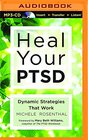 Heal Your PTSD Dynamic Strategies That Work