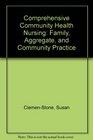 Comprehensive Community Health Nursing Family Aggregate and Community Practice