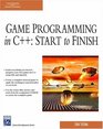 Game Programming In C++: Start To Finish (Game Development Series)