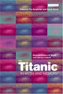 The Titanic in Myth and Memory Representations in Visual and Literary Culture