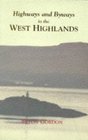 Highways and Byways in the West Highlands