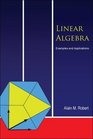 Linear Algebra Examples and Applications