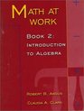 Math at Work Book 2 Introduction to Algebra