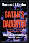 Satan's Daughter Book Three in the Terrell Newman Detective Series