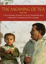 The Meaning of Tea A Tea Inspired Journey
