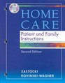 Home Care Patient and Family Instructions