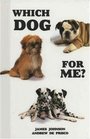 Which Dog for Me?