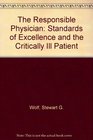 The Responsible Physician Standards of Excellence and the Critically Ill Patient