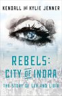 Rebels City of Indra The Story of Lex and Livia