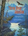 Three River Junction: A Story of an Alaskan Bald Eagle Preserve