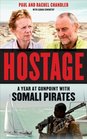 Hostage A Year at Gunpoint with Somali Pirates