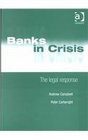 Banks in Crisis The Legal Response