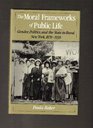 The Moral Frameworks of Public Life Gender Politics and the State in Rural New York 18701930