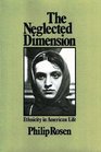 The Neglected Dimension Ethnicity in American Life