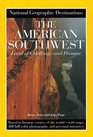 National Geographic Destinations The American Southwest
