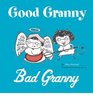 Good Granny Bad Granny