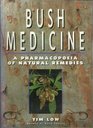 Bush Medicine A Pharmacopoeia of Natural Remedies