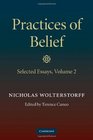 Practices of Belief Volume 2 Selected Essays