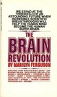 The Brain Revolution The Frontiers of Mind Research