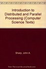 An Introduction to Distributed and Parallel Processing