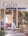 Calm Working Spaces