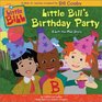 Little Bill's Birthday Party  A LifttheFlap Story