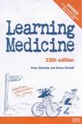 Learning Medicine An Informal Guide to a Career in Medicine