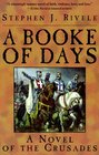 A Booke of Days A Novel of the Crusades