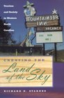 Creating the Land of the Sky Tourism and Society in Western North Carolina