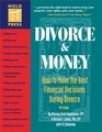 Divorce and Money How to Make the Best Financial Decisions During Divorce