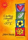 Creating Moments of Joy A Journal for Caregivers Fourth Edition