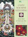 Creative Machine Stitching Special Effects for Quilts and More
