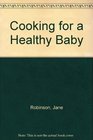 Cooking for a Healthy Baby