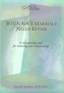 When Your Marriage Needs Repair: A No-Nonsense Tool for Restoring Your Marriage (Your Pocket Therapist Series)