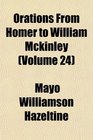 Orations From Homer to William Mckinley
