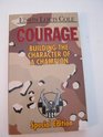 Courage Building the Character of a Champion