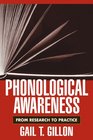 Phonological Awareness From Research to Practice