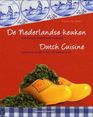 De Nederlandse Keuken / Dutch Cuisine Traditionele Nederlandse Recepten / Traditional Recipes from The Netherlands