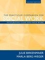 The Practicum Companion for Social Work Integrating Class and Field Work