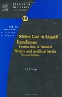 Stable Gas in Liquid Emulsions  Production in Natural Waters and Artificial Media