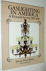 Gaslighting in America A Pictorial Survey 18151910
