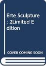 Erte Sculpture 2Limited Edition