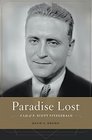 Paradise Lost A Life of F Scott Fitzgerald